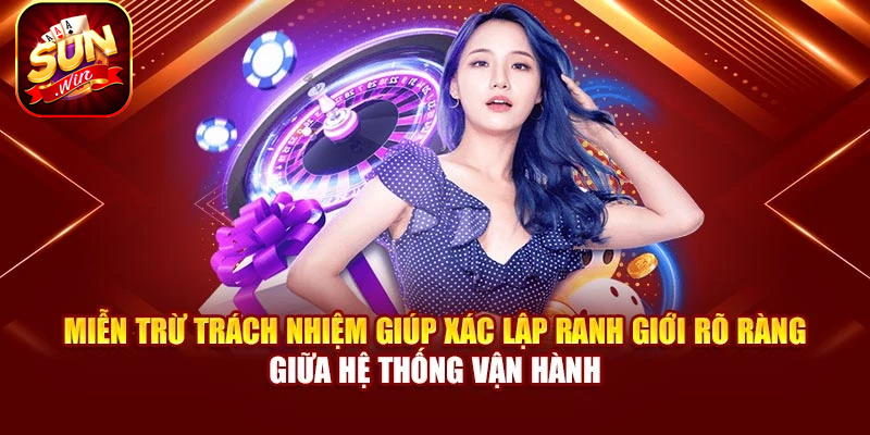 Xác định rõ phạm vi trách nhiệm giữa hệ thống và người chơi